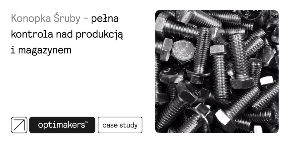 Case Study Konopka Śruby